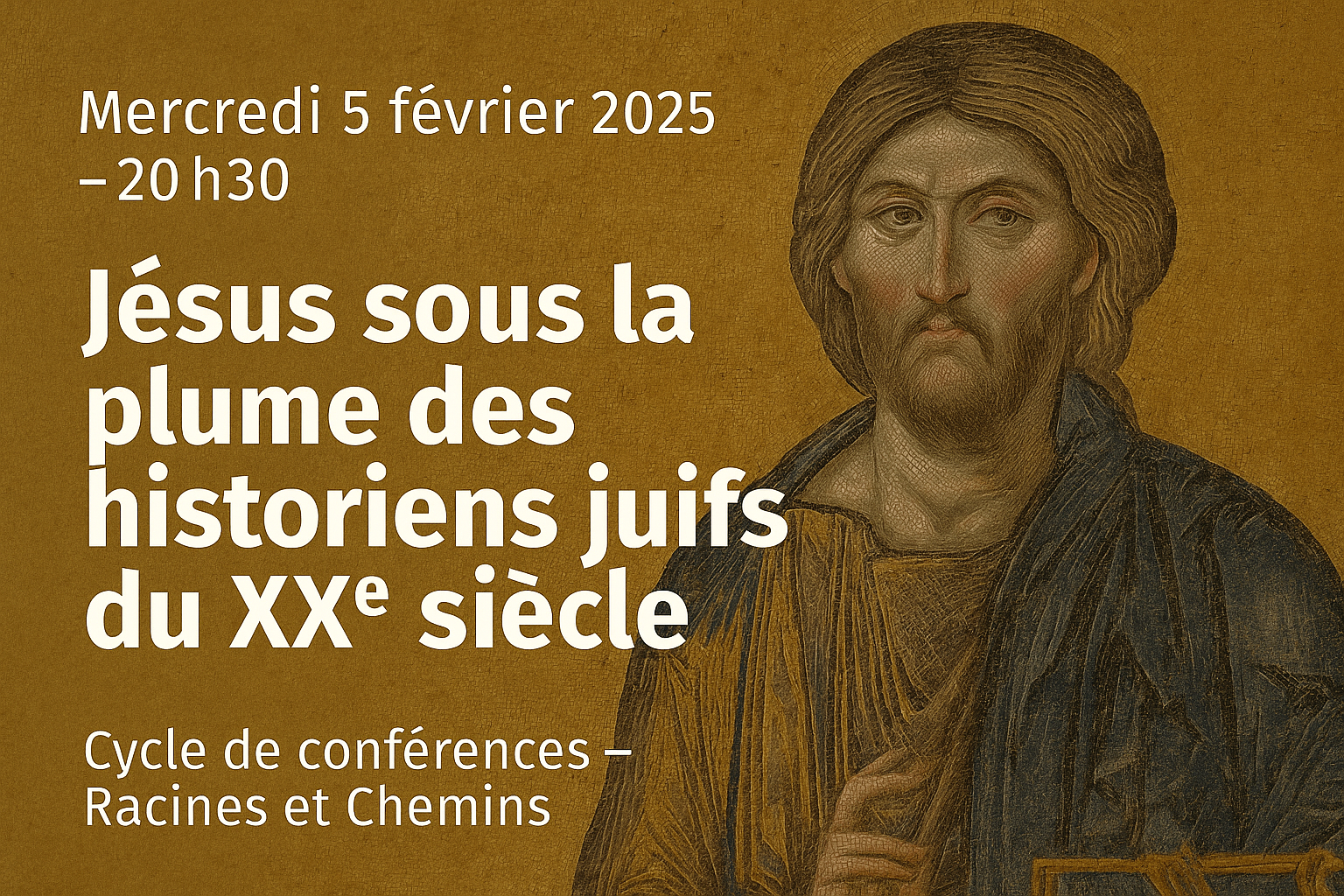 🎤 Jésus sous la plume des historiens juifs du XXe siècle – Conférence de Dan Jaffe